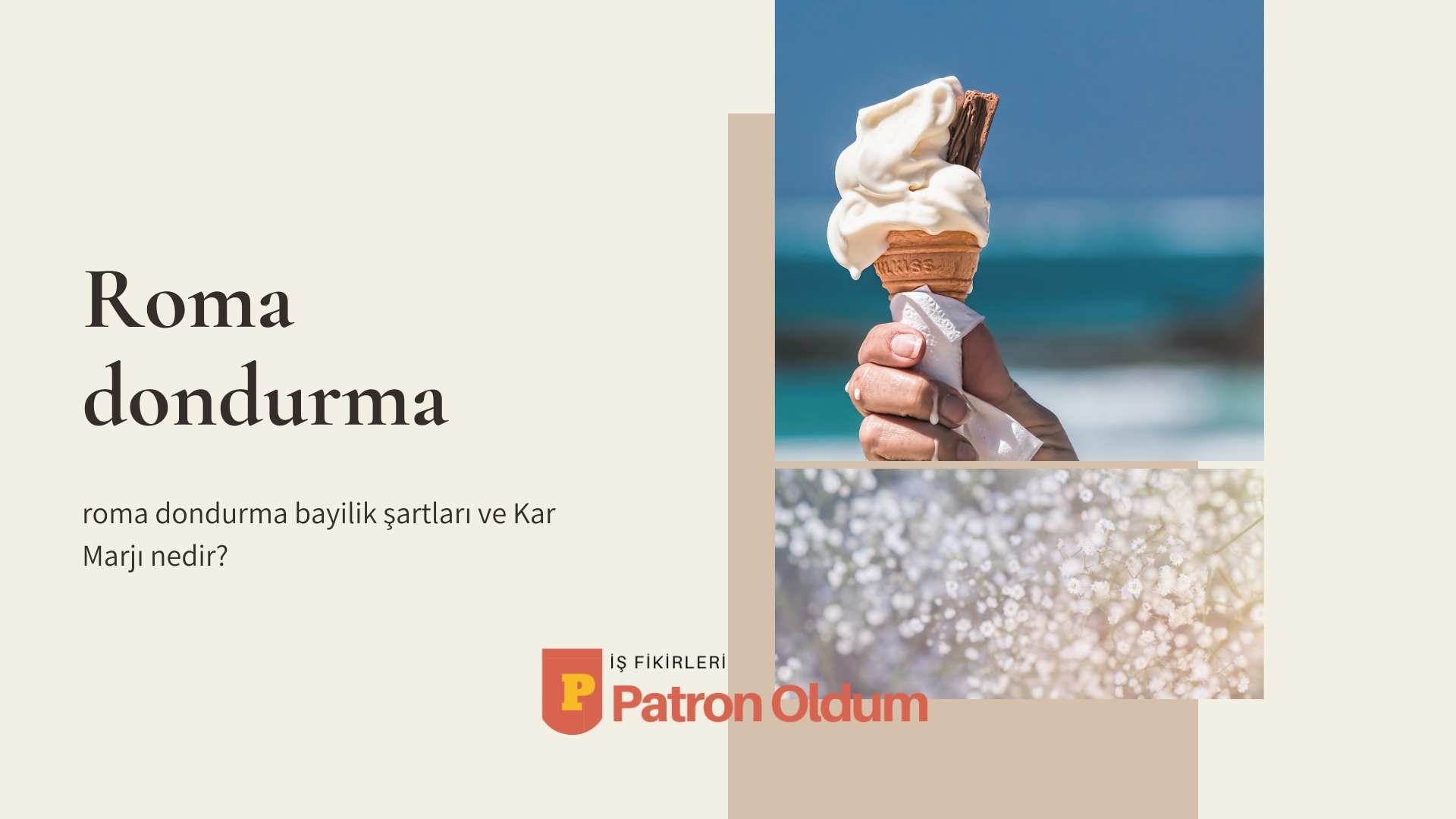 Roma Dondurma Bayilik Şartları ve Kar Marjı Nedir?