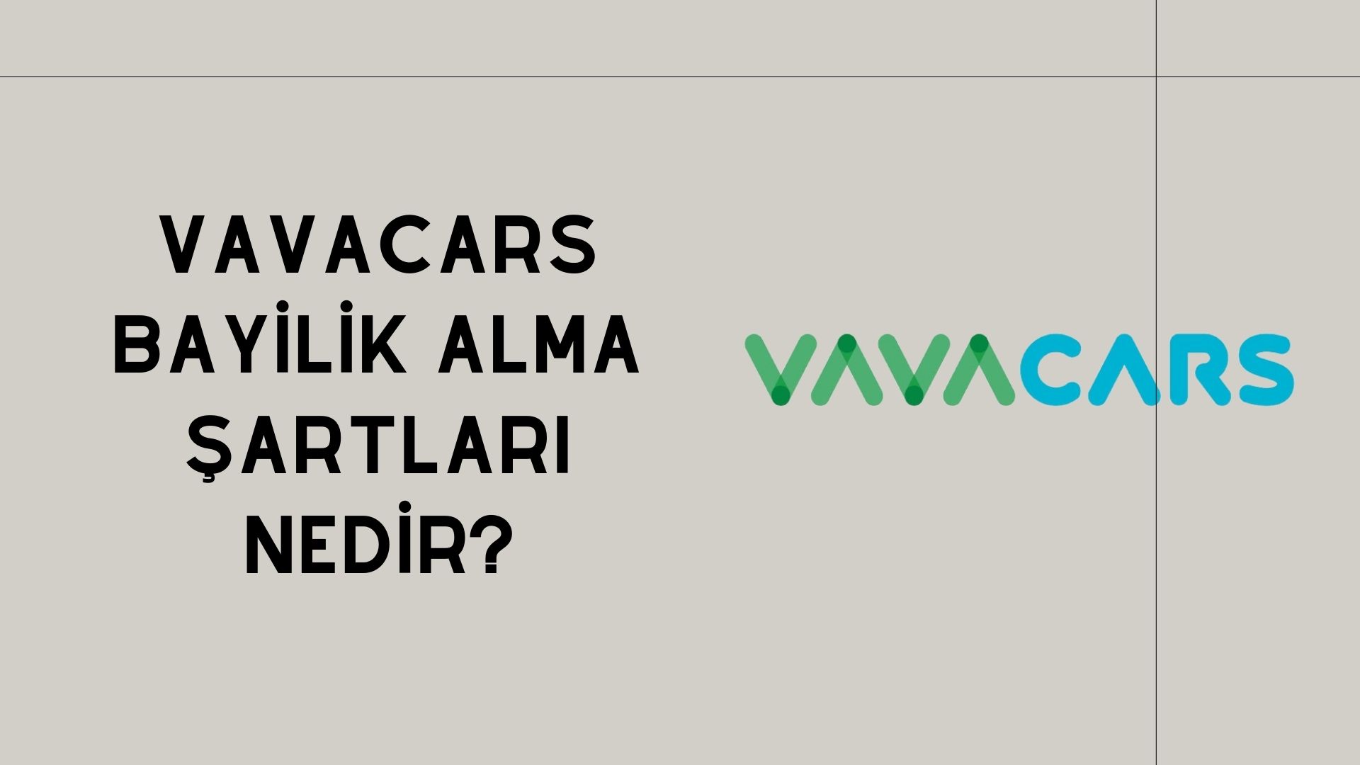 Vavacars Bayilik Alma Şartları Nedir?